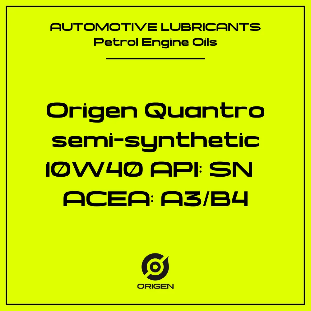 Origen Quantro Semi-Synthetic 10W-40 API: SN ACEA: A3/B4 - 4*5L